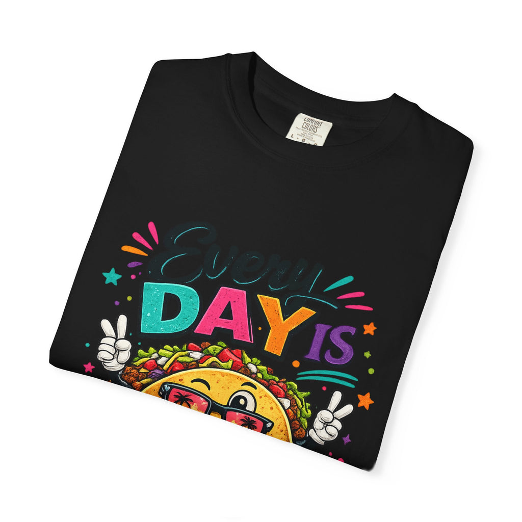 Every Day Is Taco Tuesday T-shirt | Funny Taco Shirt
