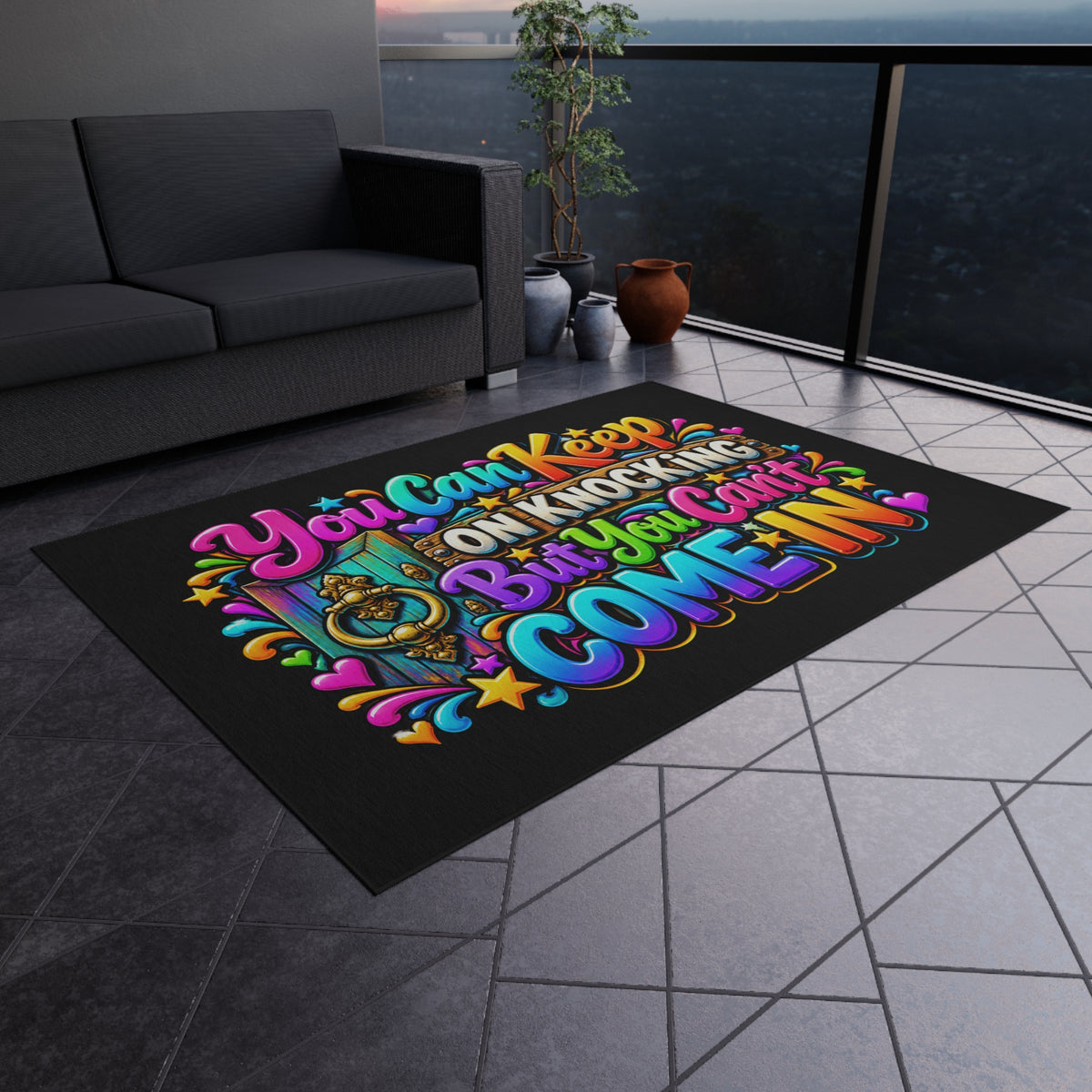 Outdoor Rug — "You Can Keep On Knocking But You Can't Come In" Colorful Welcome Doormat
