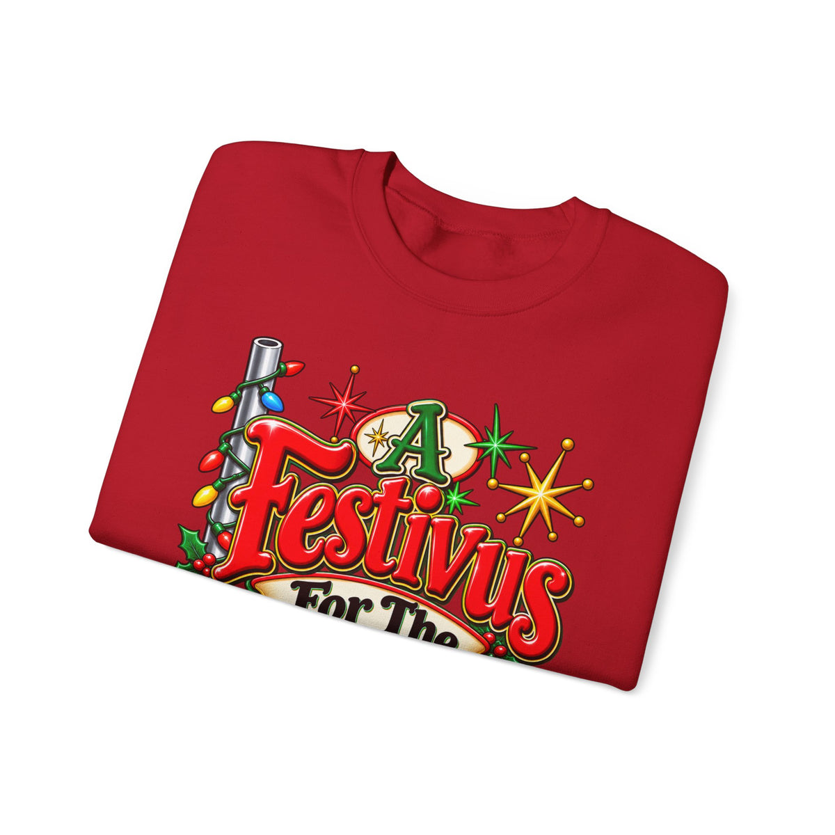 Festivus Crewneck Sweatshirt — "A Festivus For The Rest Of Us" Holiday Sweater