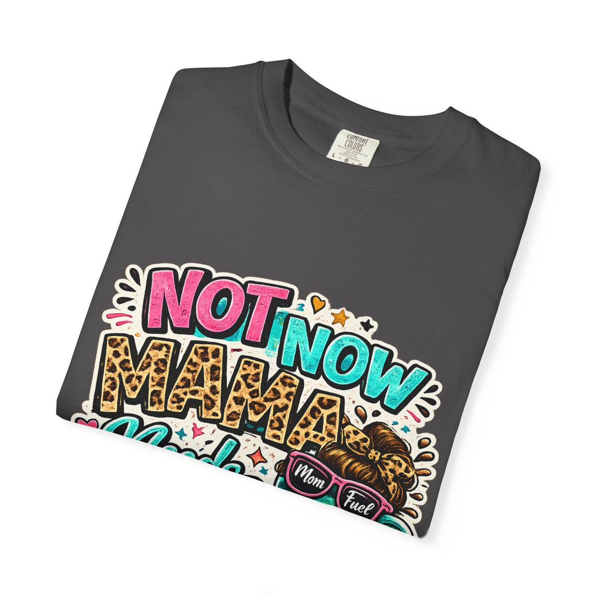 Not Now Mama Needs Coffee T-shirt | Mom Coffee Graphic Tee