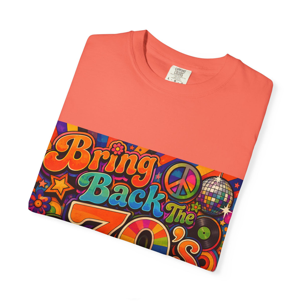 Bring Back the 70s T-shirt | Retro Psychedelic Disco Design