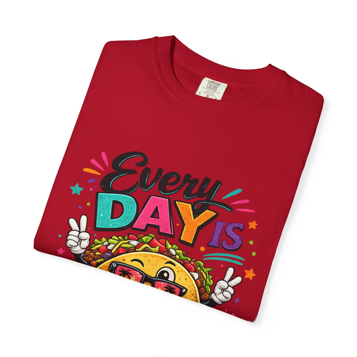 Every Day Is Taco Tuesday T-shirt | Funny Taco Shirt