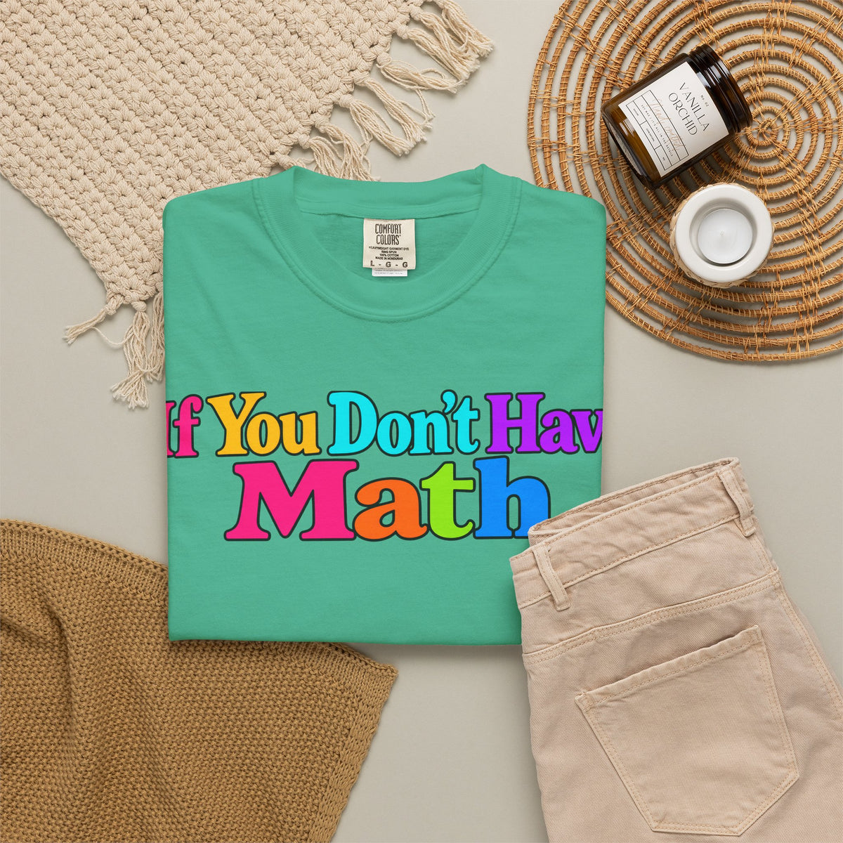 If You Don't Have Math You Have Problems T-Shirt