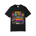 Still Partying Like It's 1999 T-Shirt | Retro 90s Neon Graphic