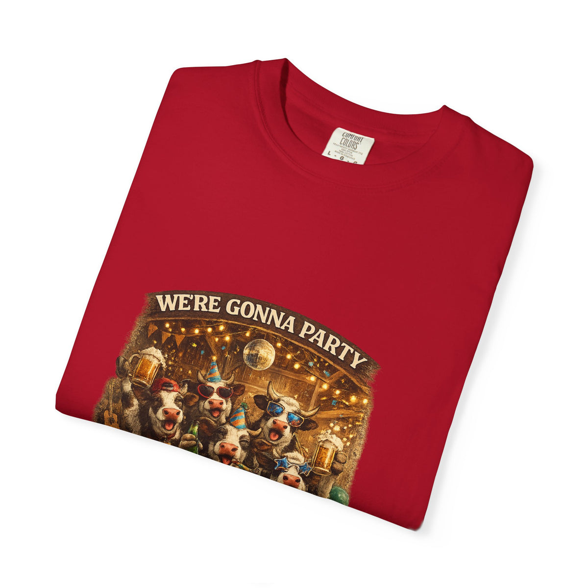 We're Gonna Party Until the Cows Come Home T-shirt | Funny Cow Party Shirt