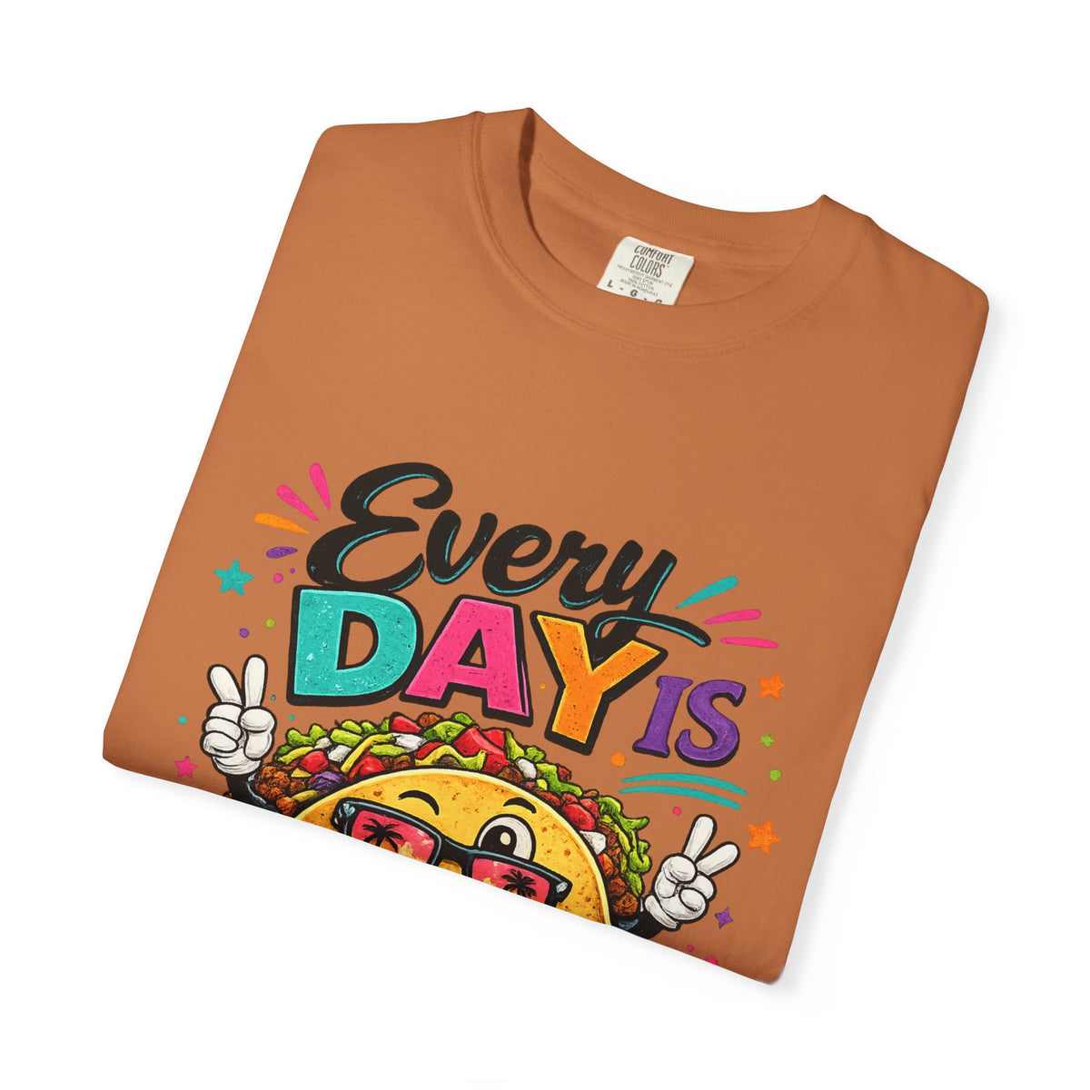 Every Day Is Taco Tuesday T-shirt | Funny Taco Shirt