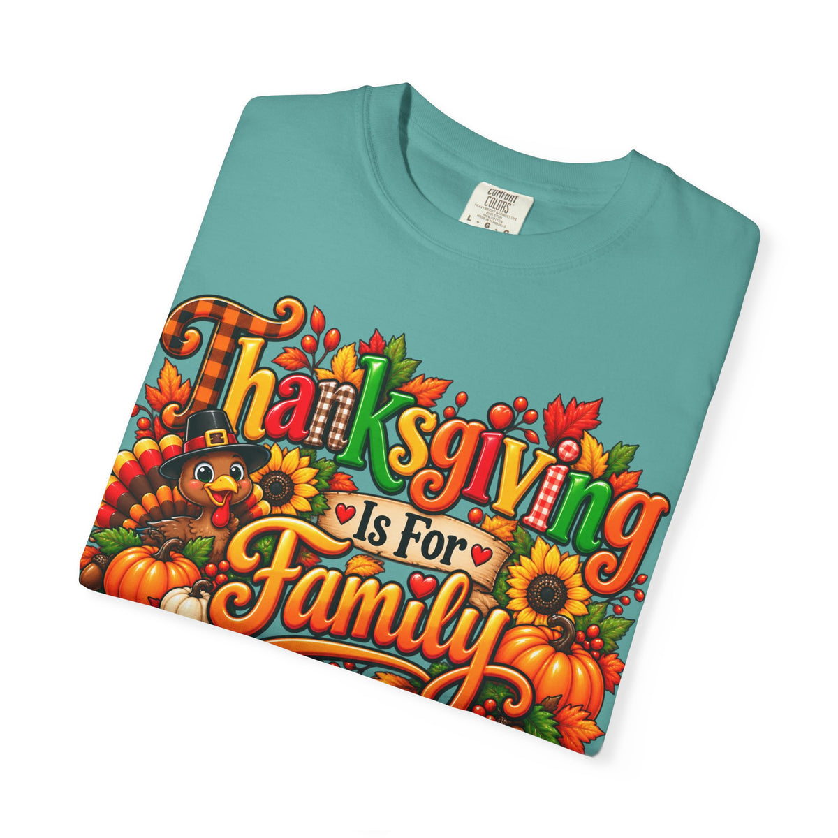 Thanksgiving Is For Family T-Shirt — Fall Harvest Holiday Tee