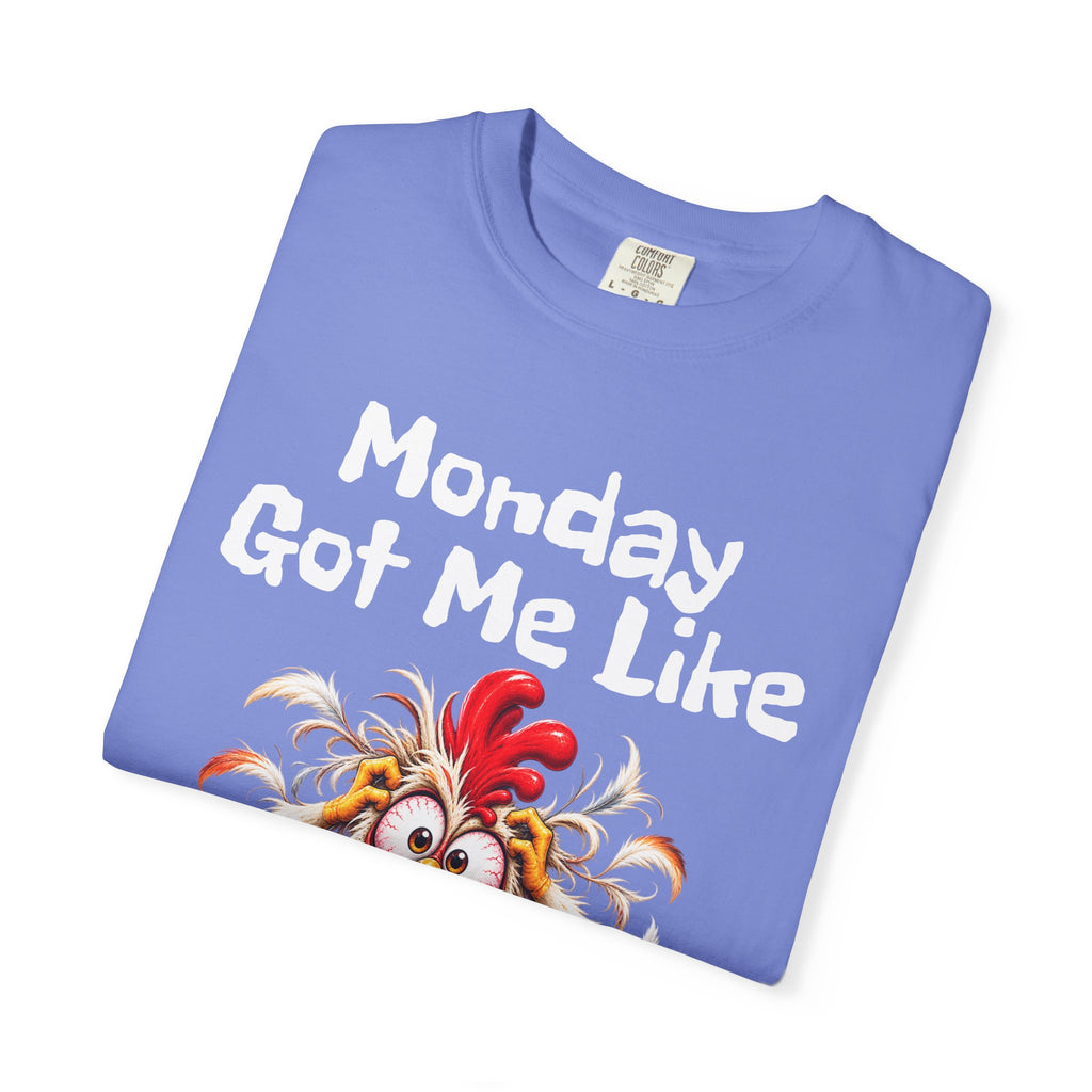 Copy of Monday Got Me Like T-Shirt — Funny Cartoon Chicken Graphic Tee