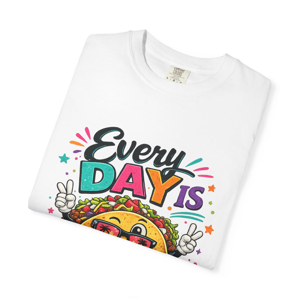 Every Day Is Taco Tuesday T-shirt | Funny Taco Shirt
