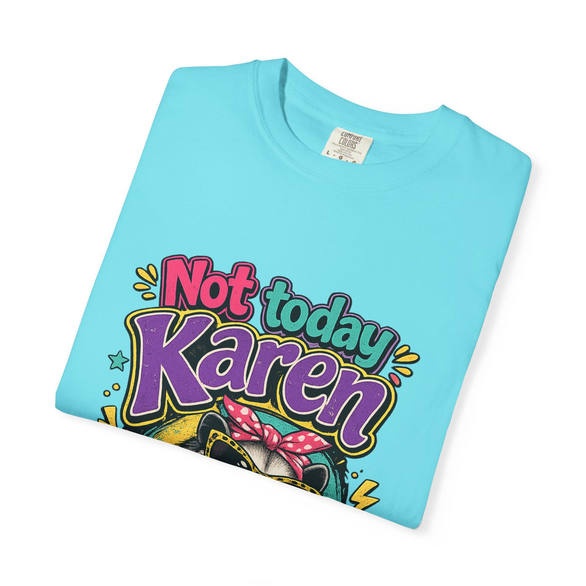 Not Today Karen dog graphic T-Shirt | Sassy Pet Illustration