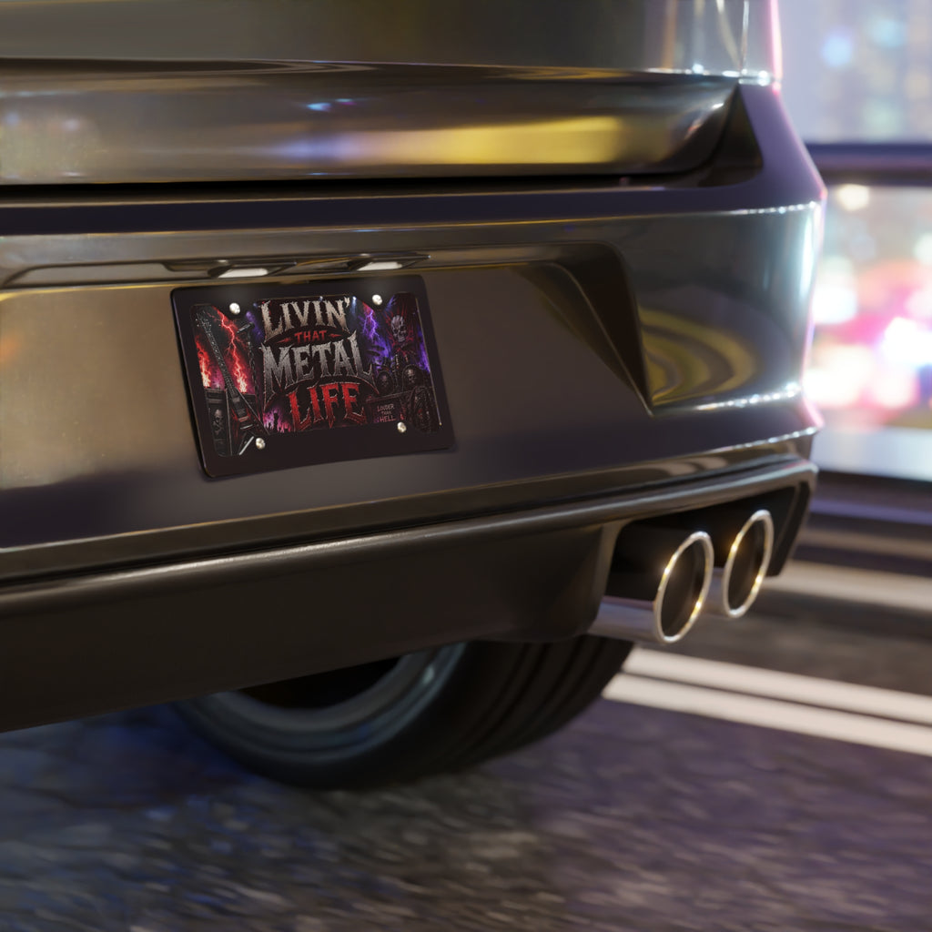 Livin' That Metal Life Vanity Plate | Metal License Plate