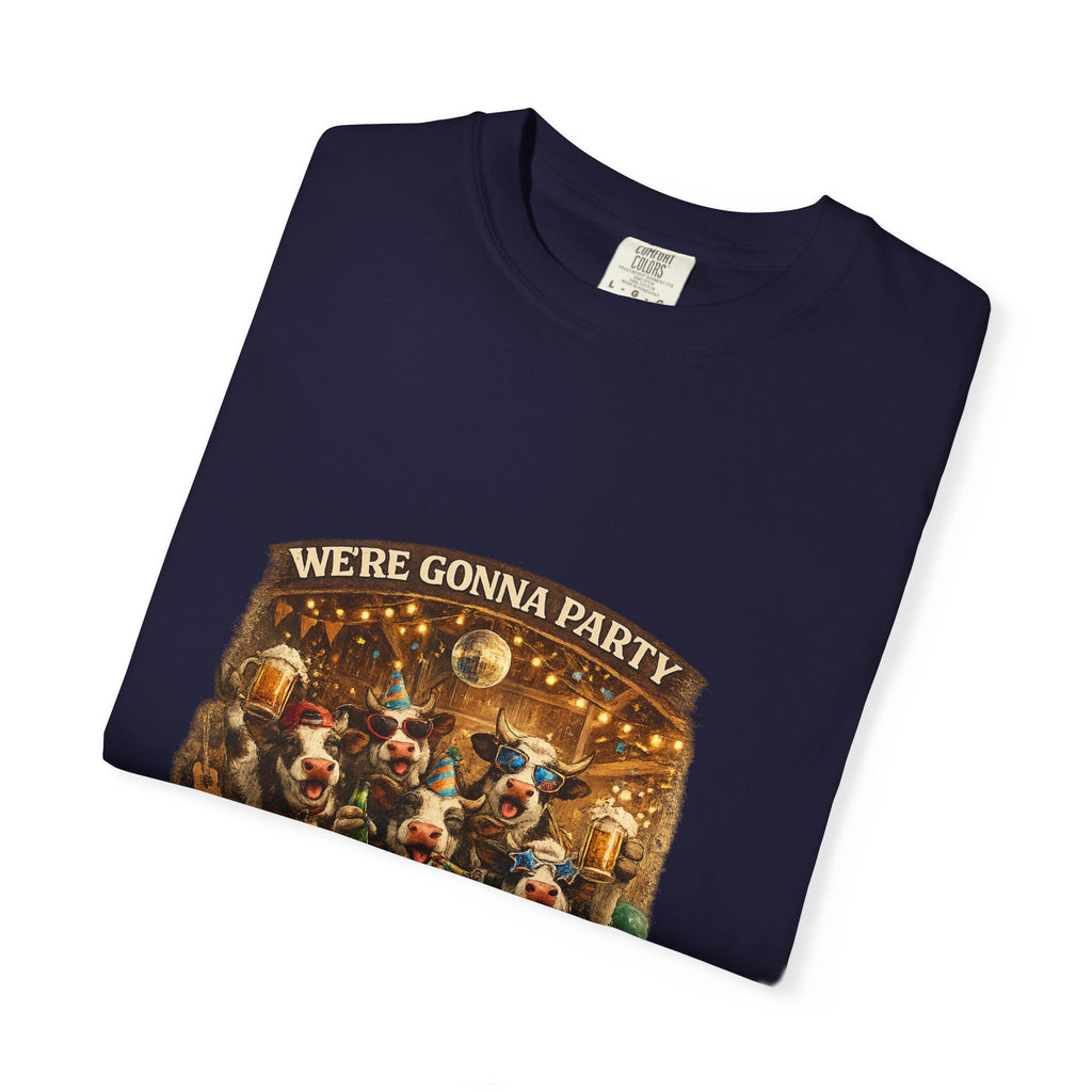 We're Gonna Party Until the Cows Come Home T-shirt | Funny Cow Party Shirt
