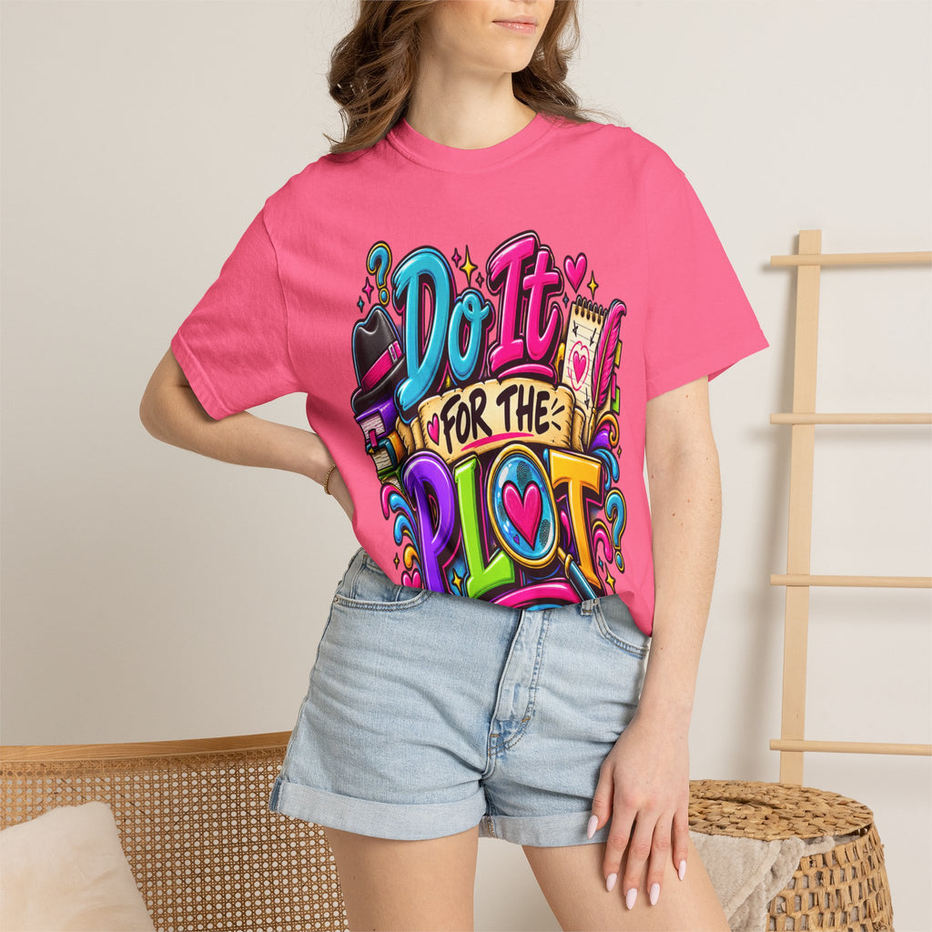 Do It For The Plot T-shirt | Book Lover Graphic Tee