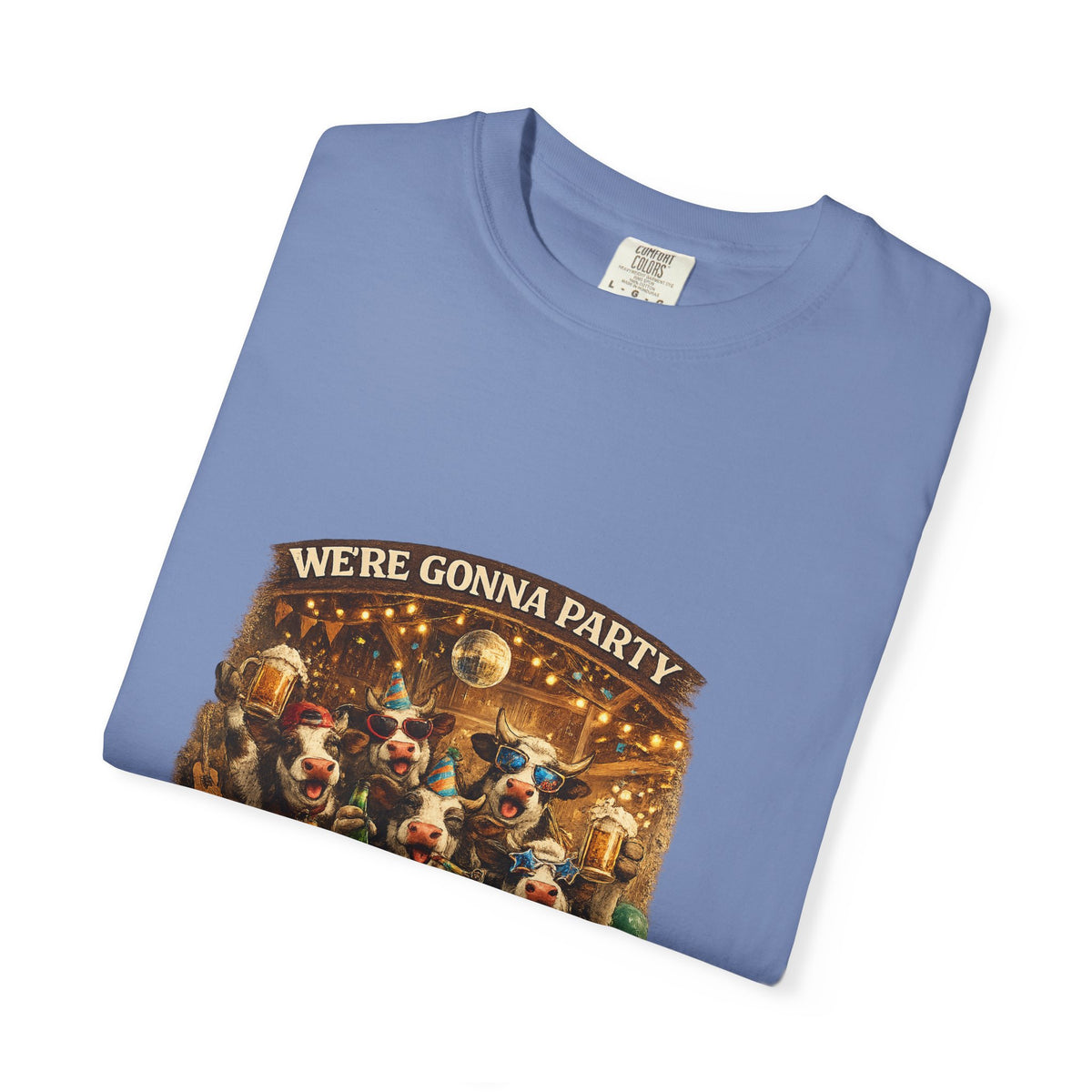 We're Gonna Party Until the Cows Come Home T-shirt | Funny Cow Party Shirt