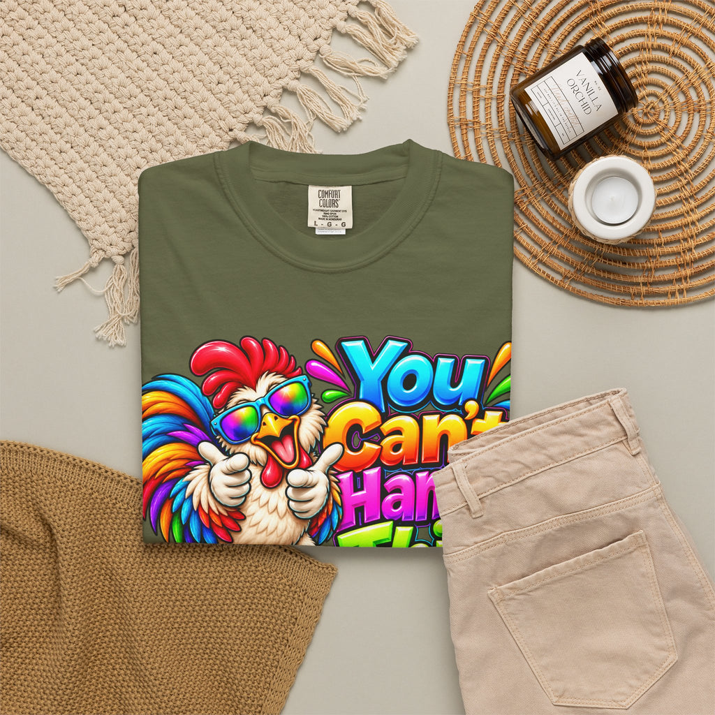 You Can't Handle This Rooster T-Shirt — Funny Colorful Rooster Graphic Tee