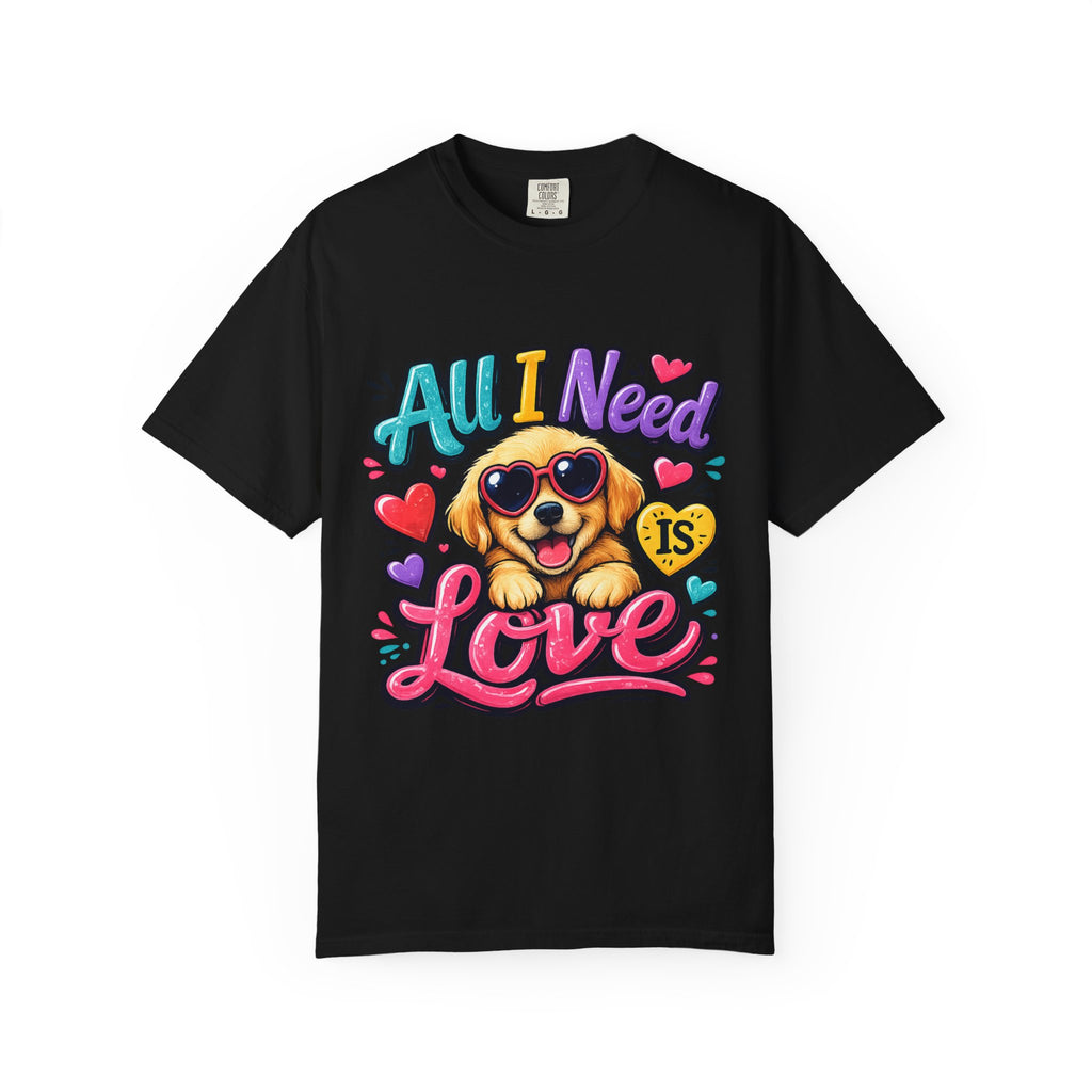 All I Need Is Love Puppy T-Shirt | Cute Dog Heart Graphic
