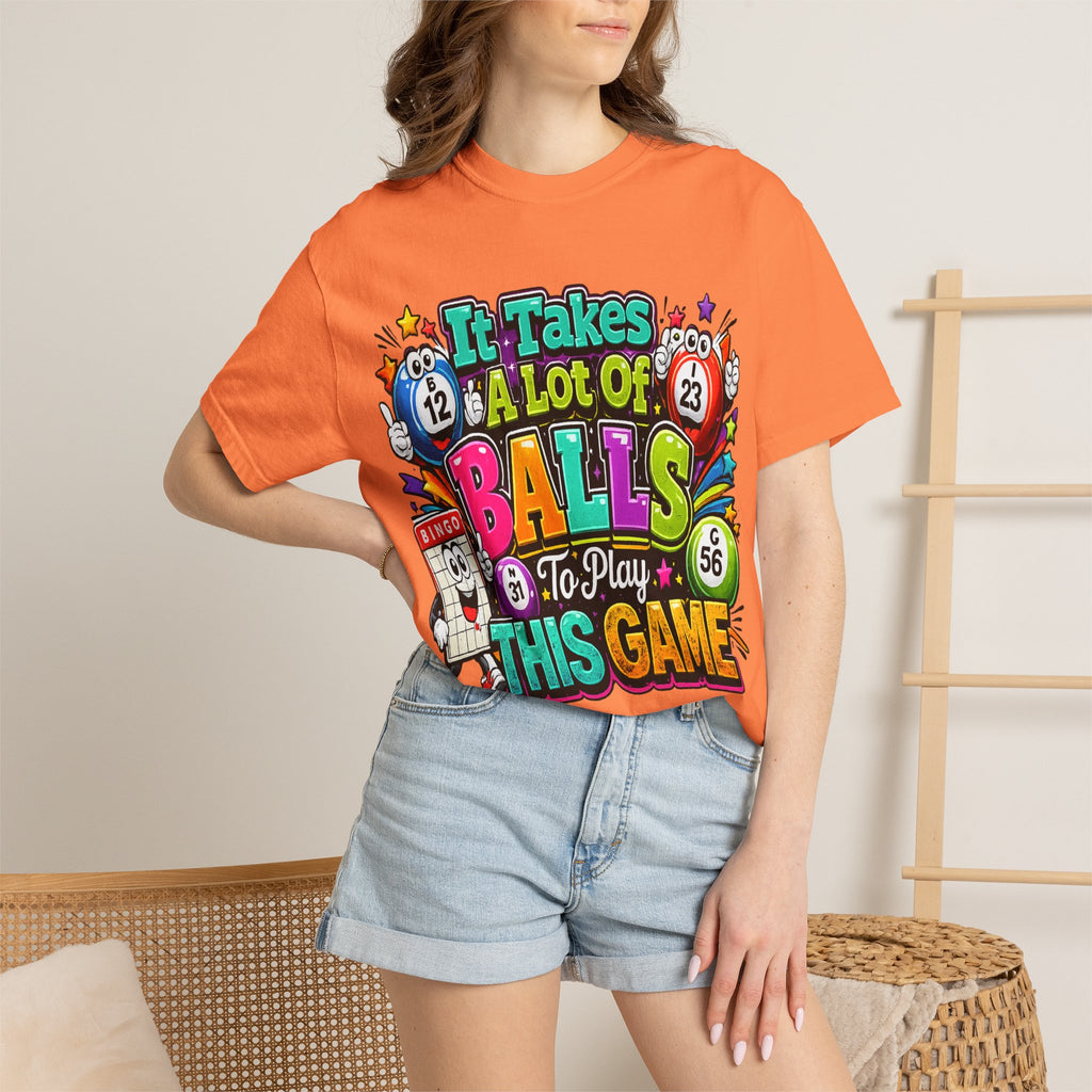 It Takes a Lot of Balls to Play This Game T-Shirt | Bingo Graphic