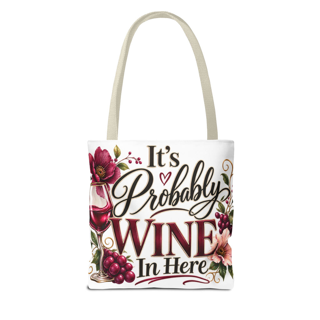 Tote Bag (AOP) It's Probably Wine In Here