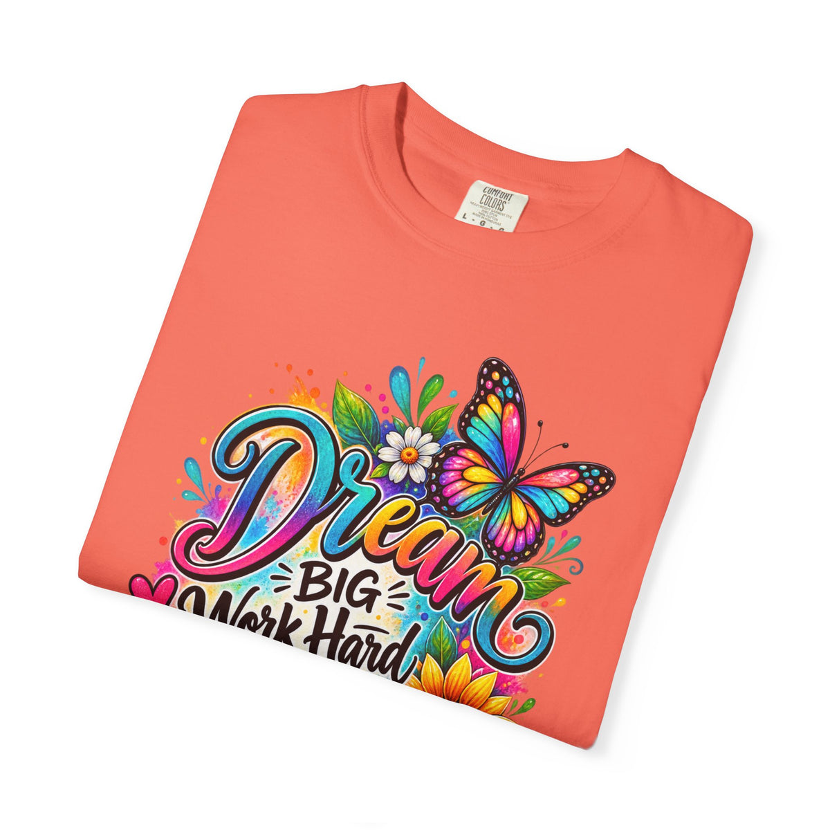 Inspirational 'Dream Big, Work Hard, Stay Kind' T-Shirt