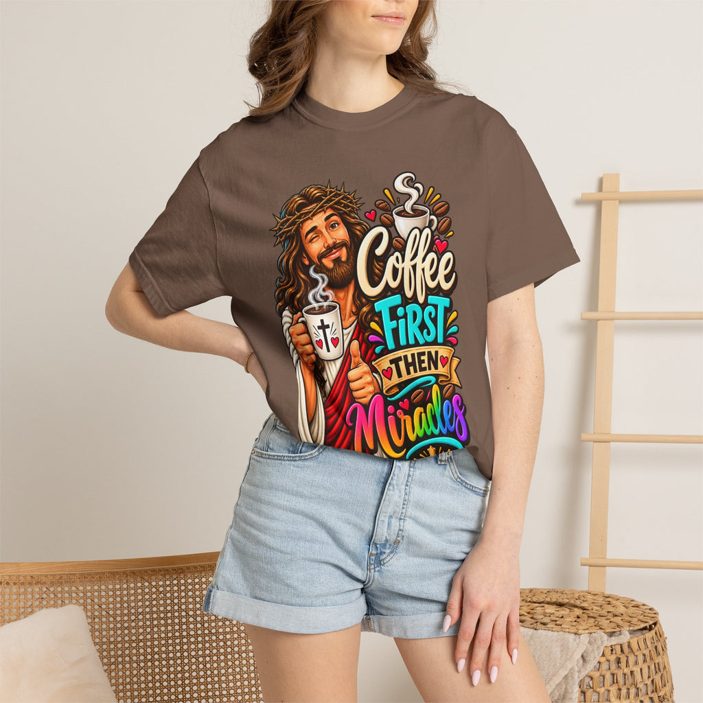 Coffee First Then Miracles Jesus T-Shirt