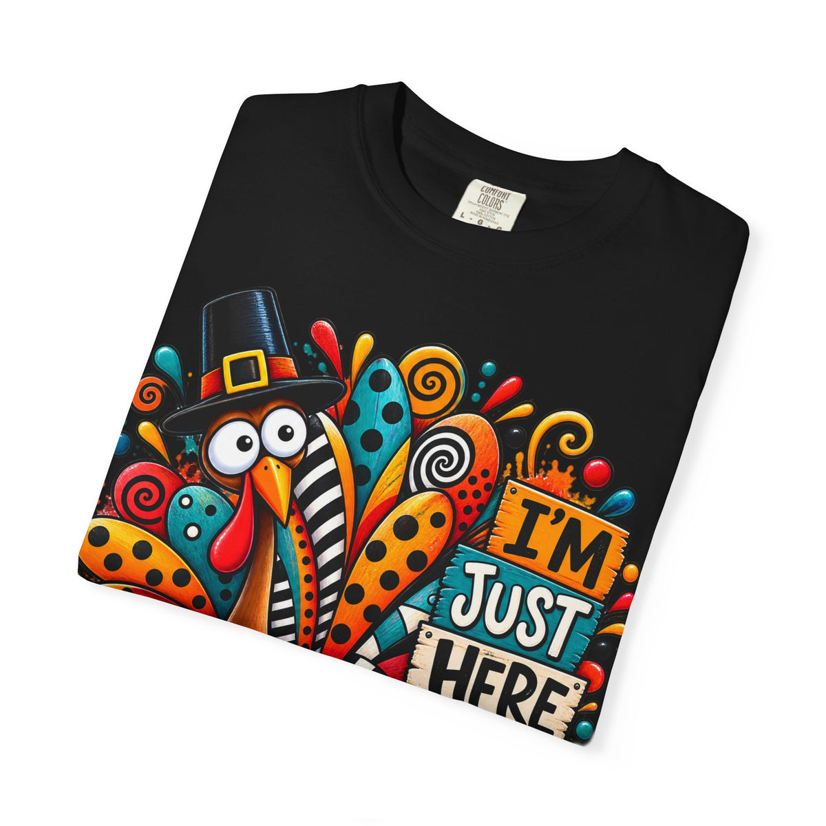 Thanksgiving T-Shirt — "I'm Just Here for the Stuffing" Funny Turkey Tee