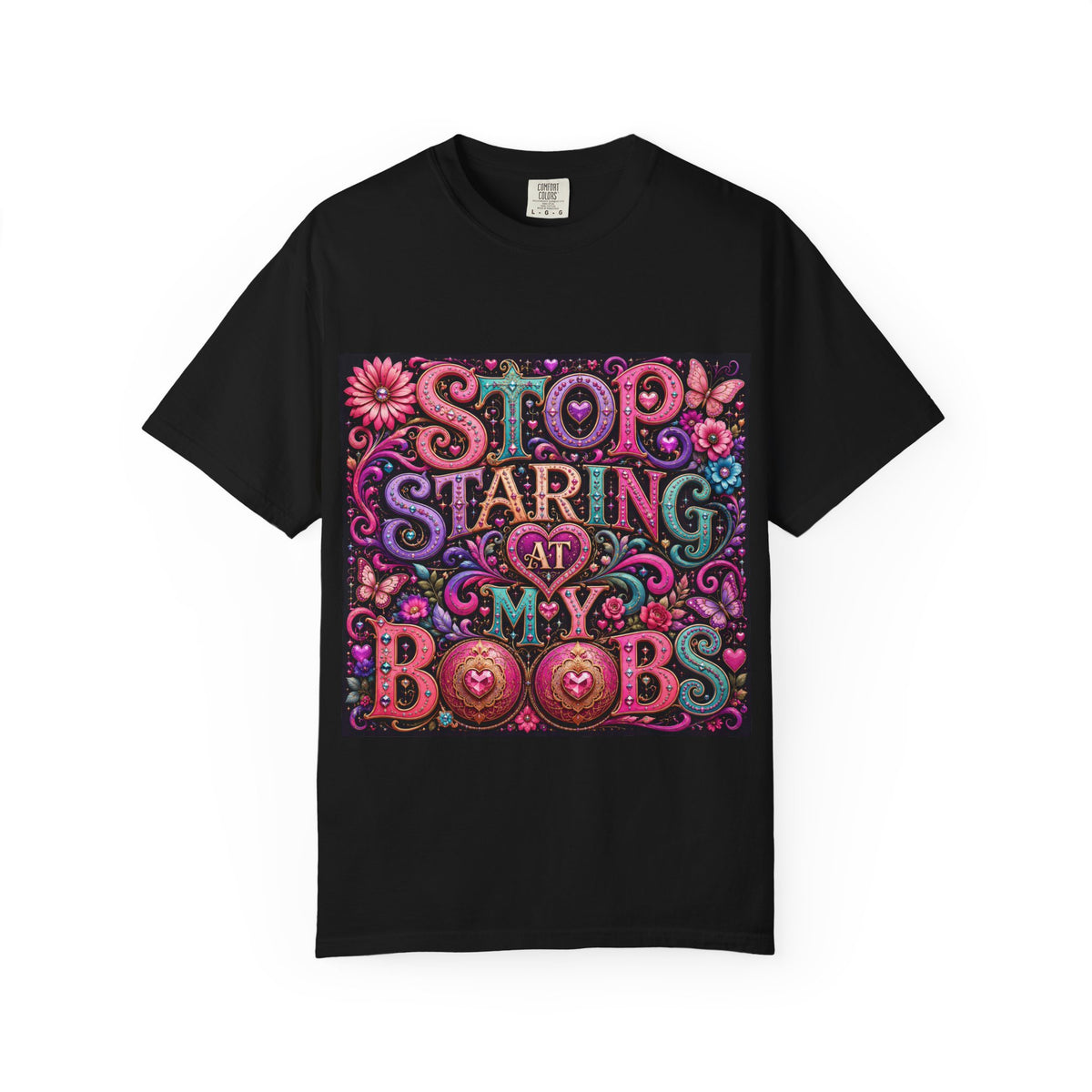 Stop Staring At My Boobs T-Shirt | Funny Retro Floral Typography