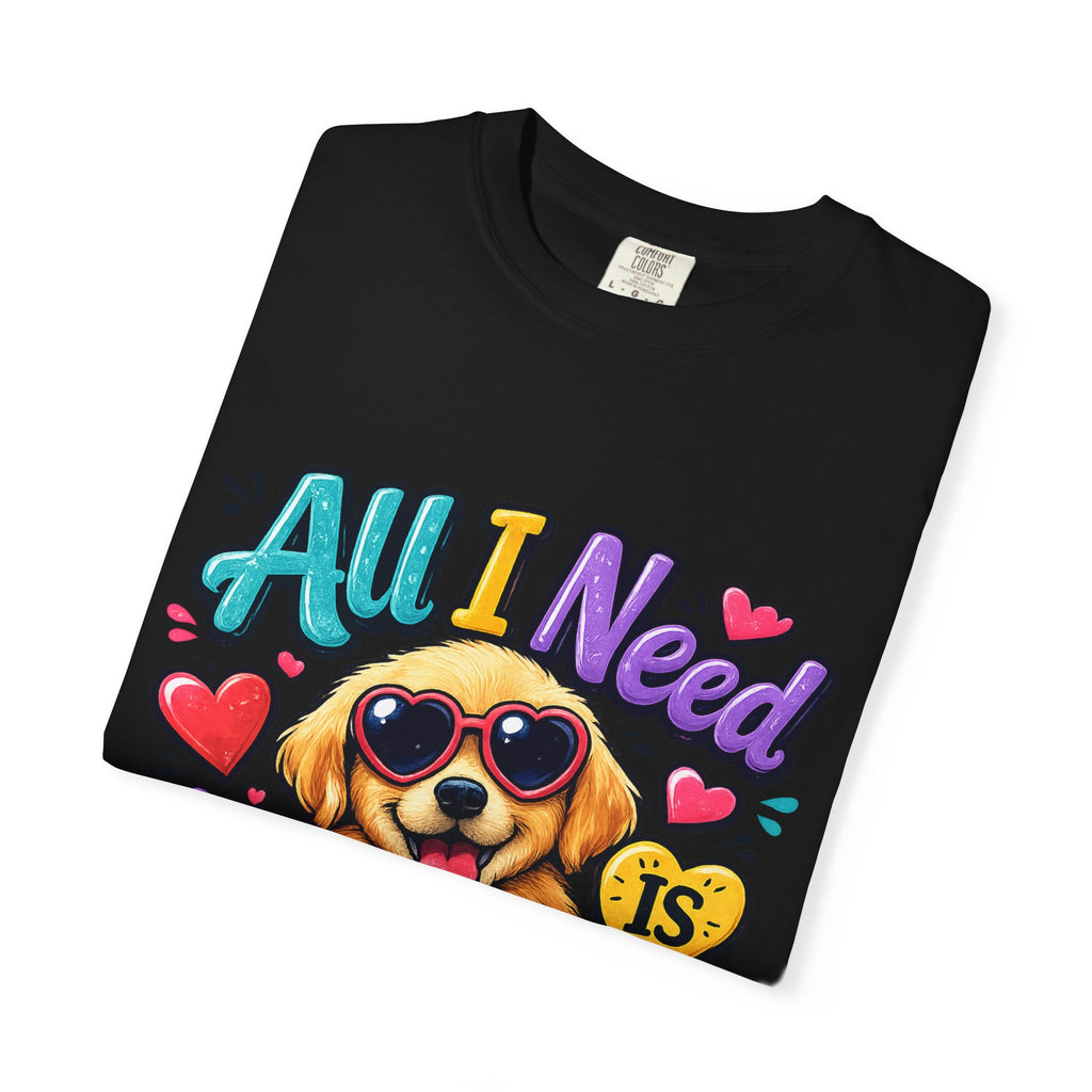 All I Need Is Love Puppy T-Shirt | Cute Dog Heart Graphic