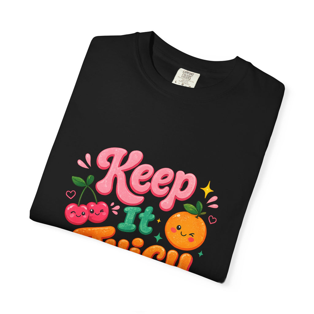 Keep It Juicy T-shirt | Cute Fruit Graphic Tee