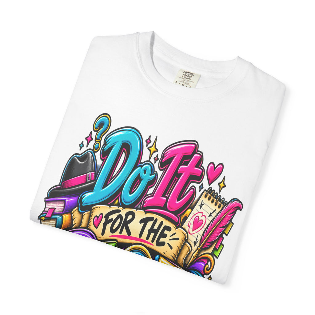 Do It For The Plot T-shirt | Book Lover Graphic Tee