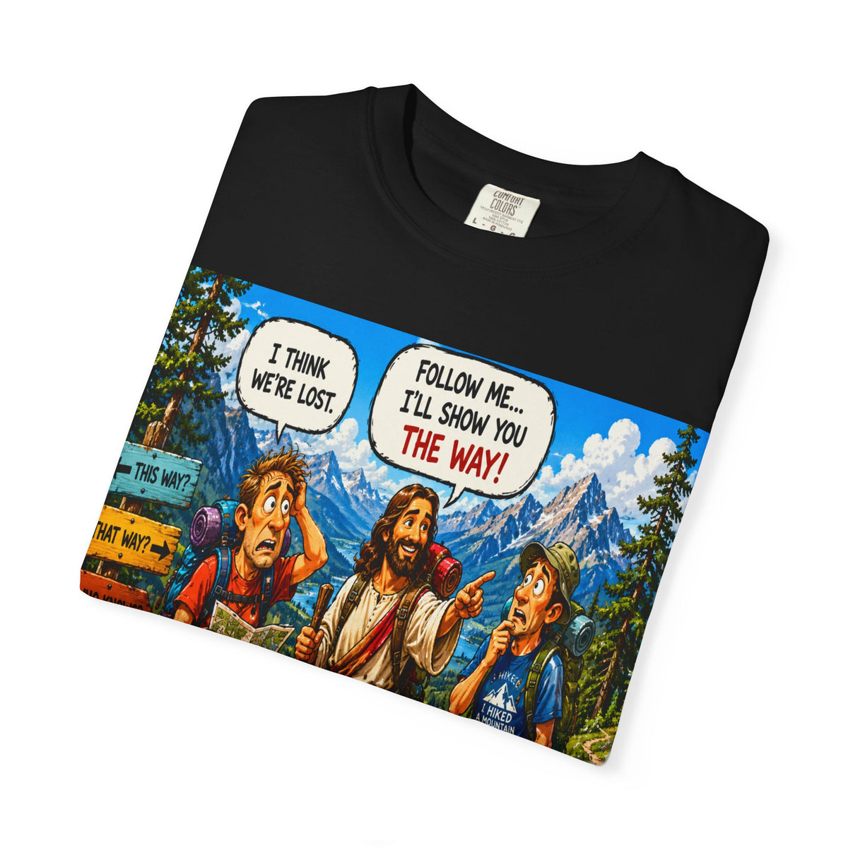 Christian Graphic T-Shirt — "Follow Me, I’ll Show You The Way" Hiking Design