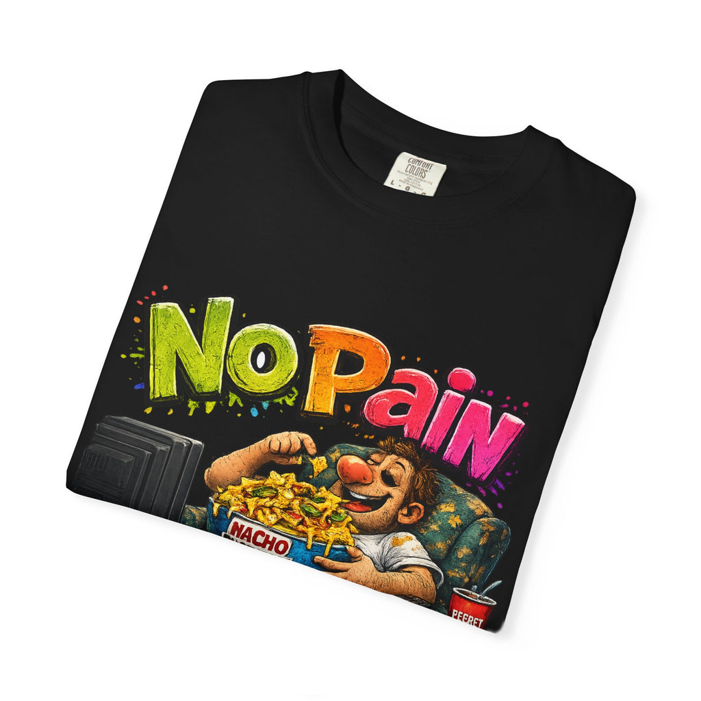 No Pain No Pain couch potato graphic T-Shirt | funny snack cartoon