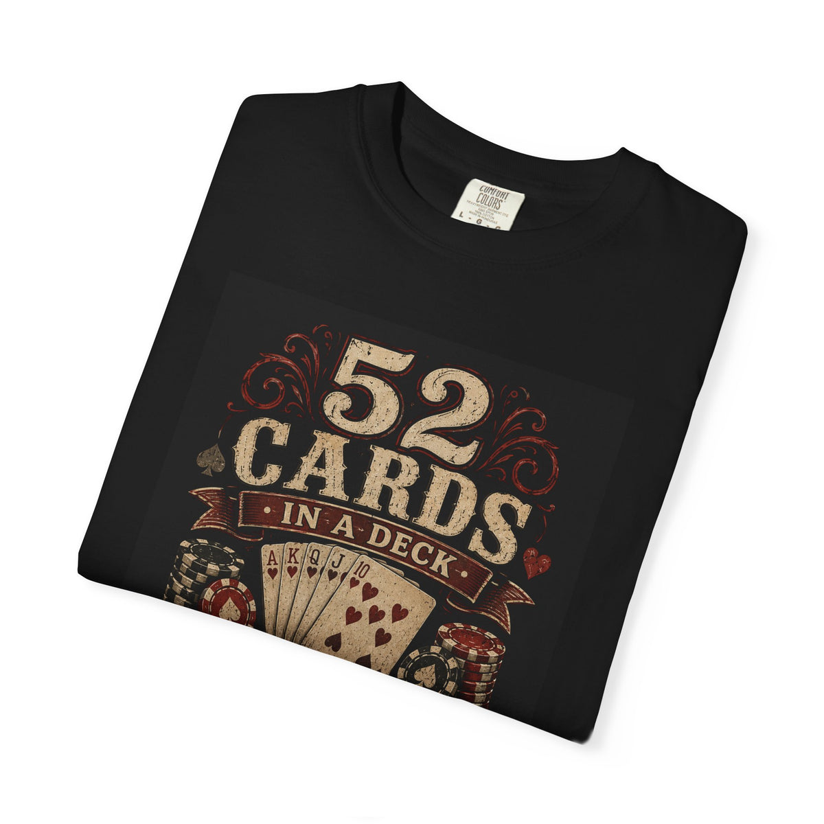 52 Cards 52 Weeks Coincidence? T-shirt | Playing Cards Poker Design