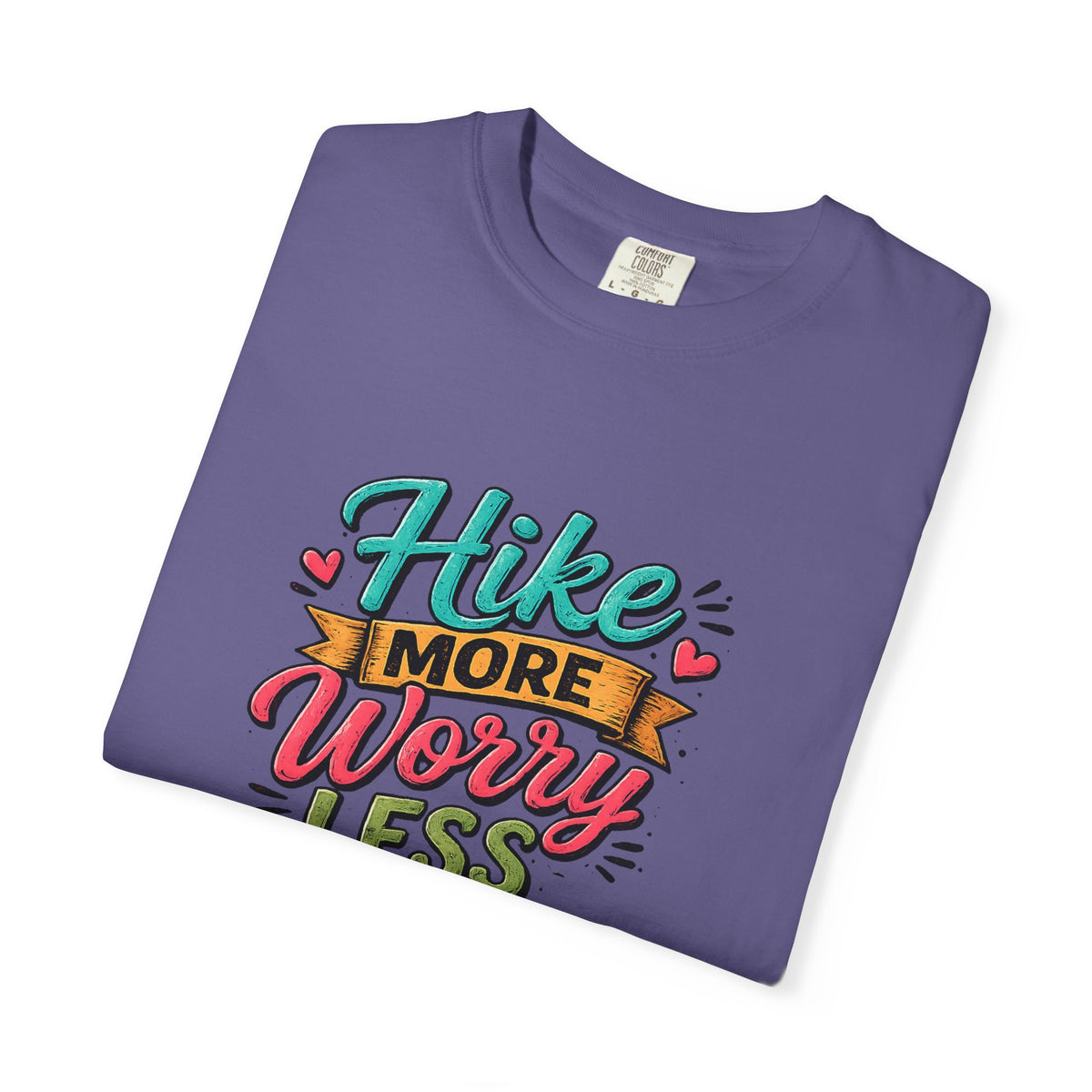 Hike More Worry Less T-Shirt | Hiking Backpack Trail Sign Tee