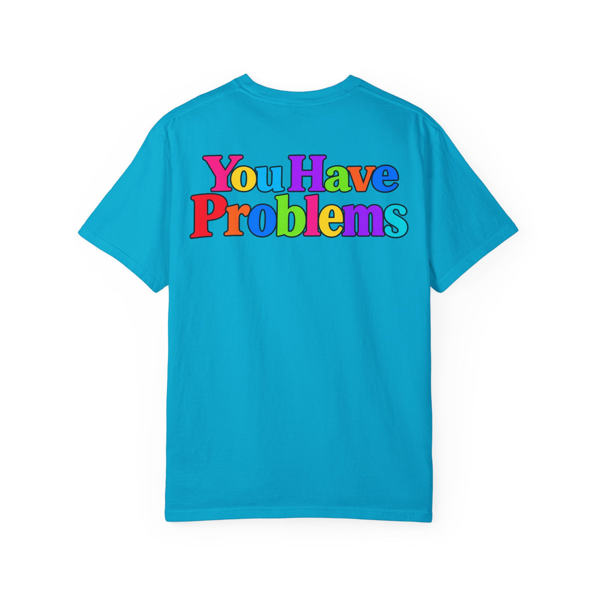 If You Don't Have Math You Have Problems T-Shirt