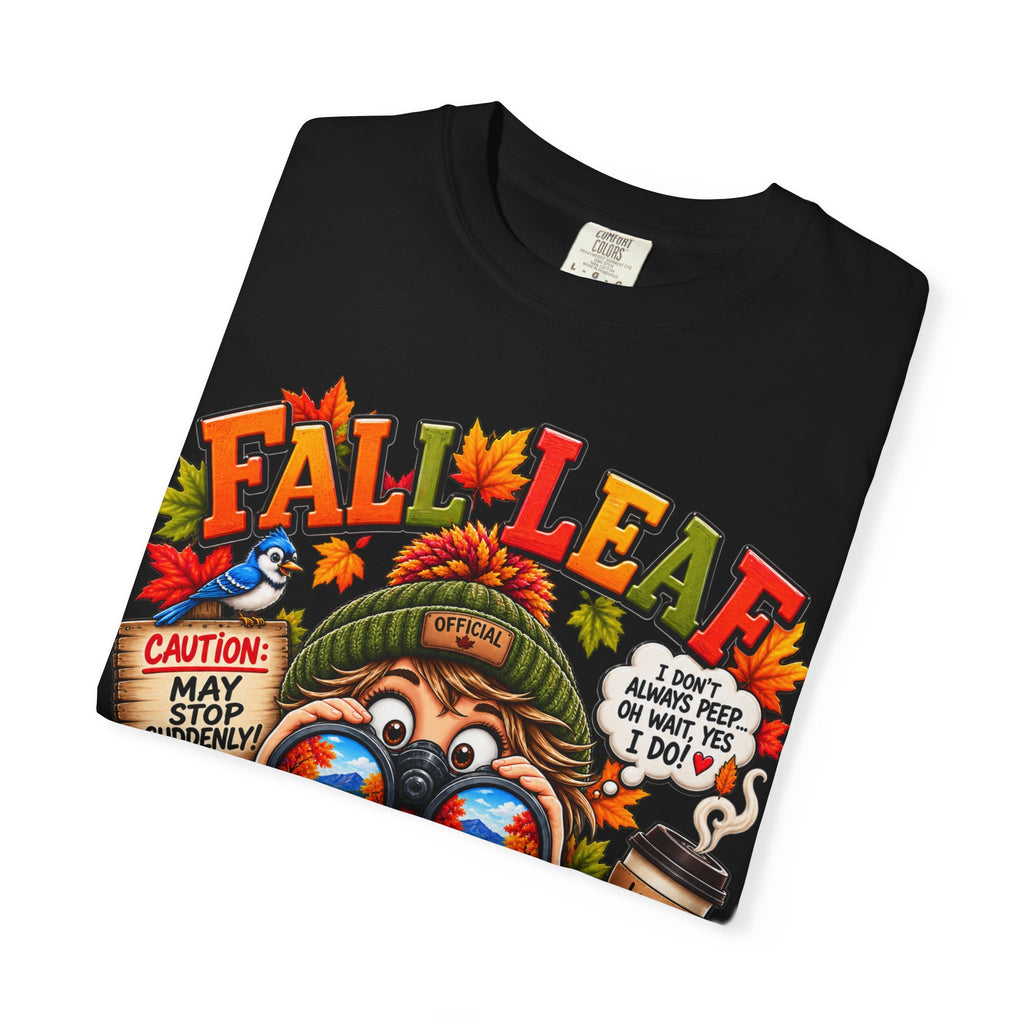Fall Leaf Peeper T-Shirt — Funny Autumn Birdwatching Tee