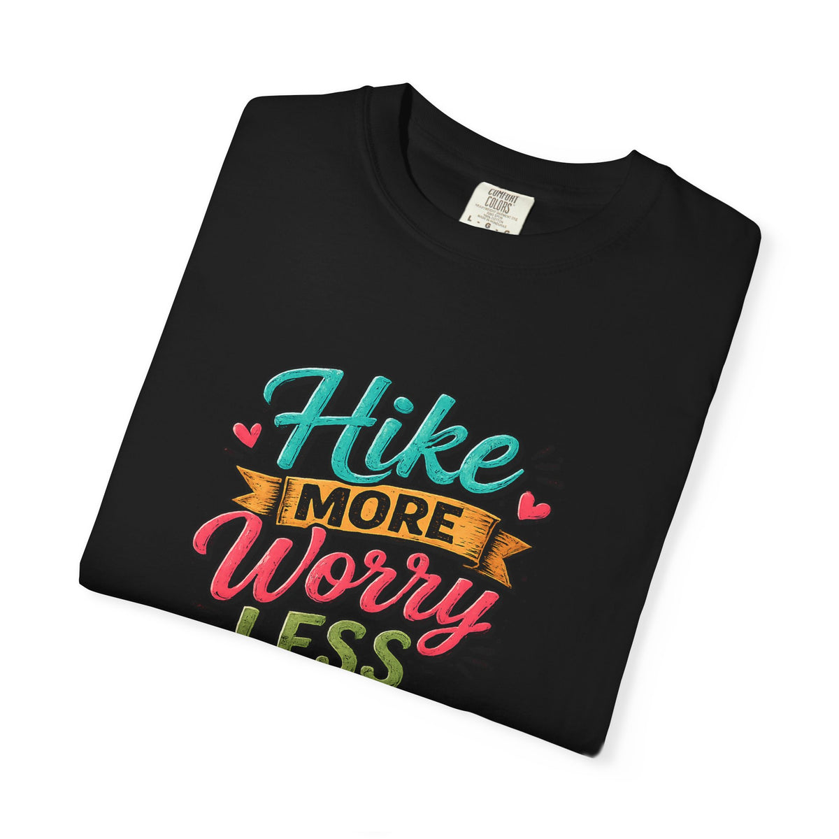 Hike More Worry Less T-Shirt | Hiking Backpack Trail Sign Tee