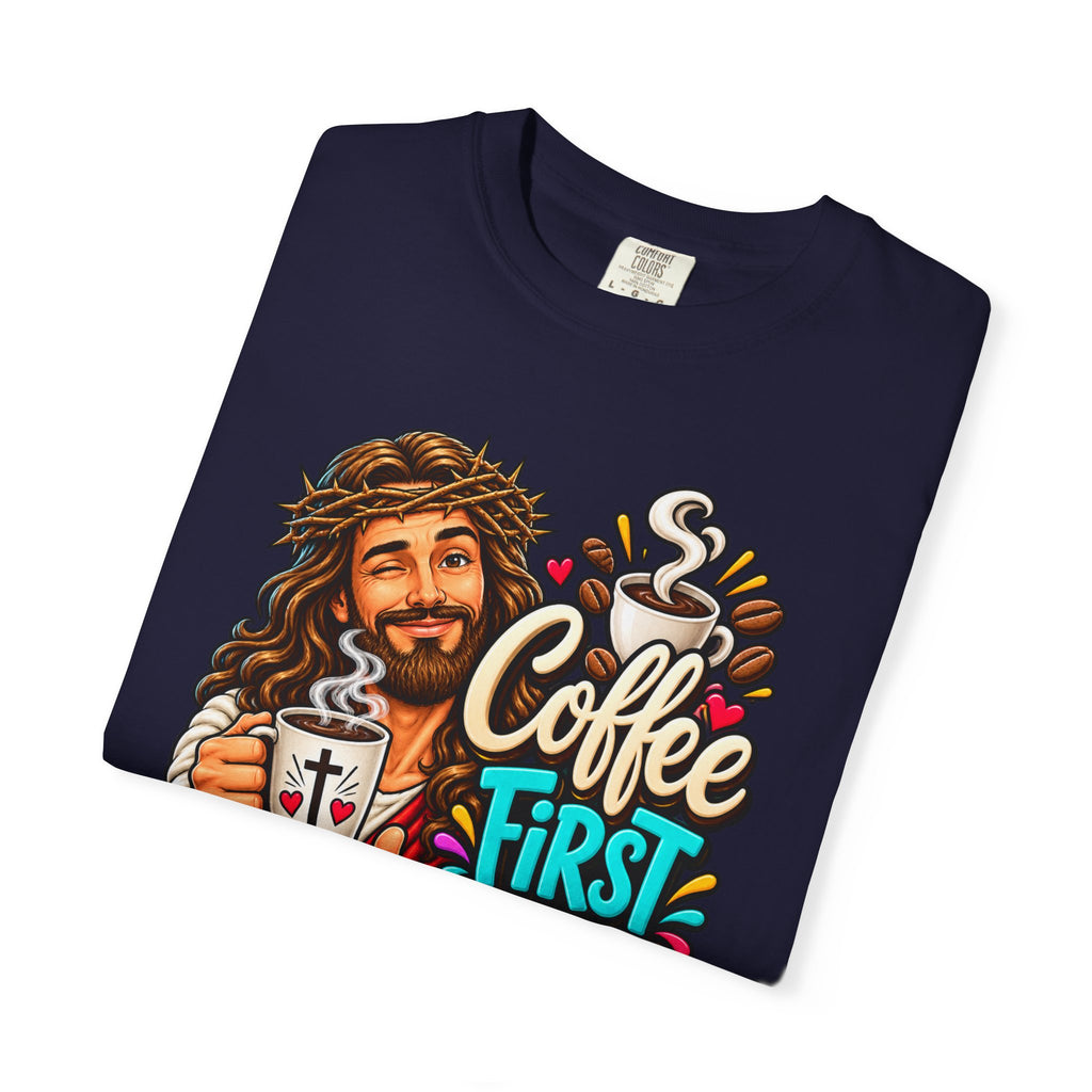 Coffee First Then Miracles Jesus T-Shirt