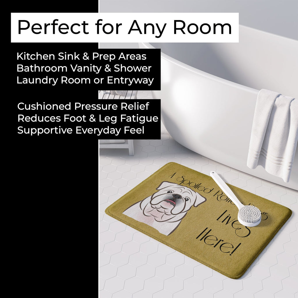 White English Bulldog  Spoiled Dog Lives Here Memory Foam Kitchen Mat Machine Washable Anti-Fatigue Cushion Comfort Bath or Kitchen Rug