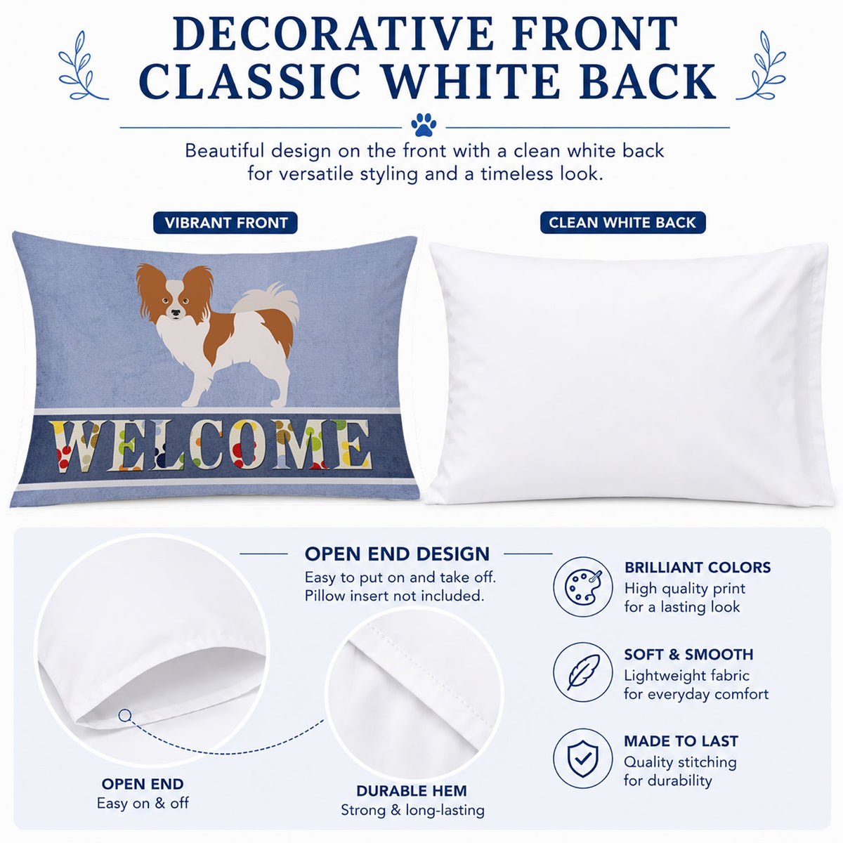 Papillon Welcome Standard Pillowcase Lightweight Super Soft Easy Care Decorative Artwork Pillowcase, Standard